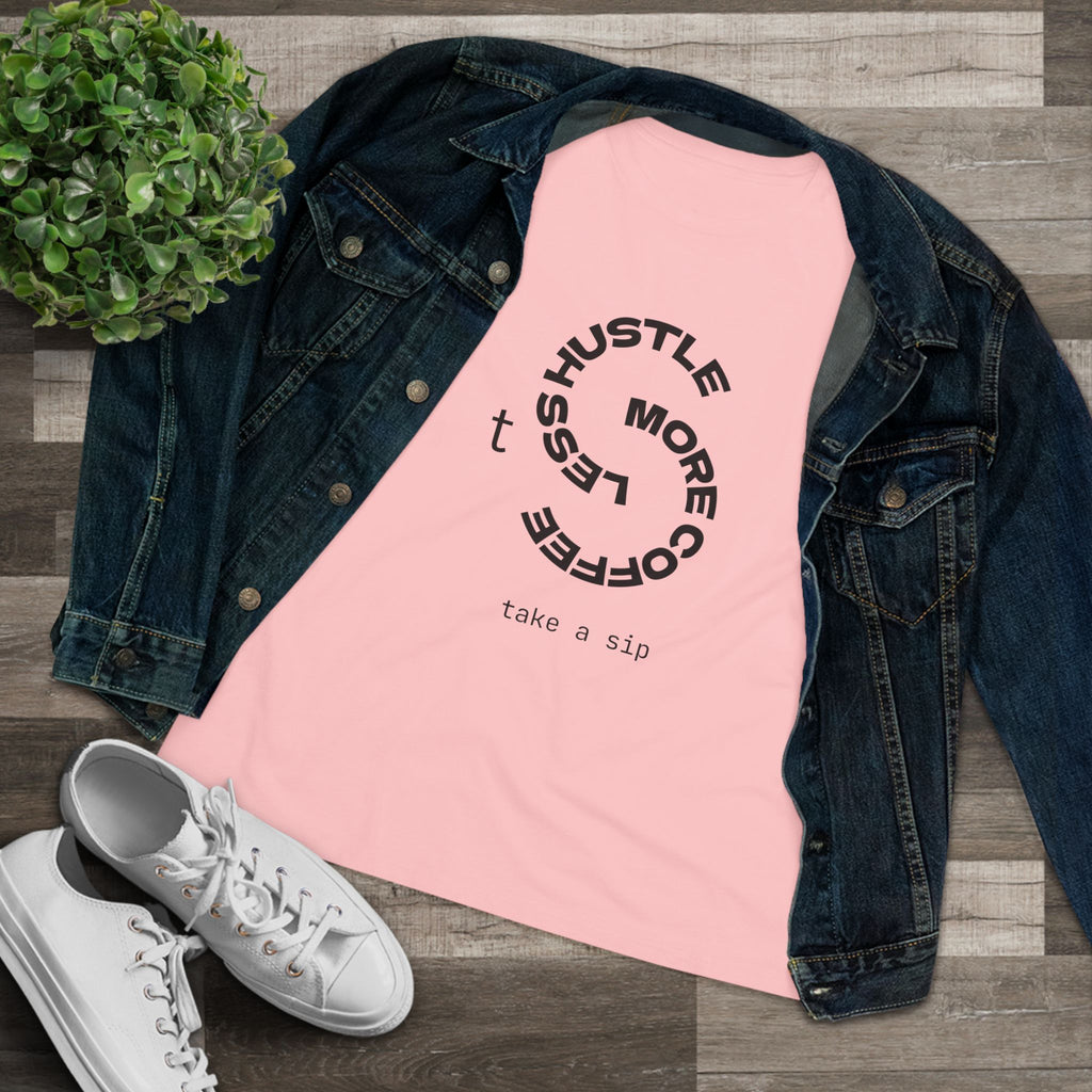 Coffee Hustle Women's Tee — "Hustle More, Coffee Less" Minimalist Shirt