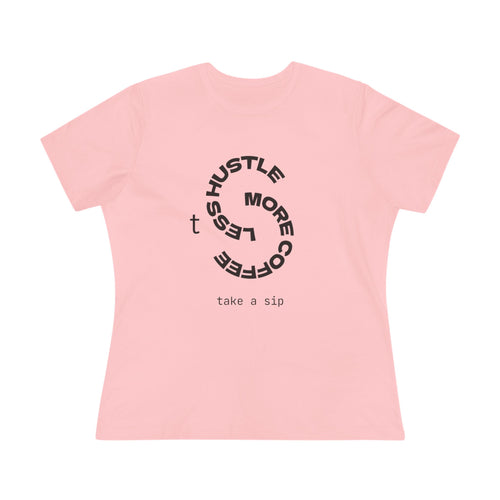 Coffee Hustle Women's Tee — "Hustle More, Coffee Less" Minimalist Shirt